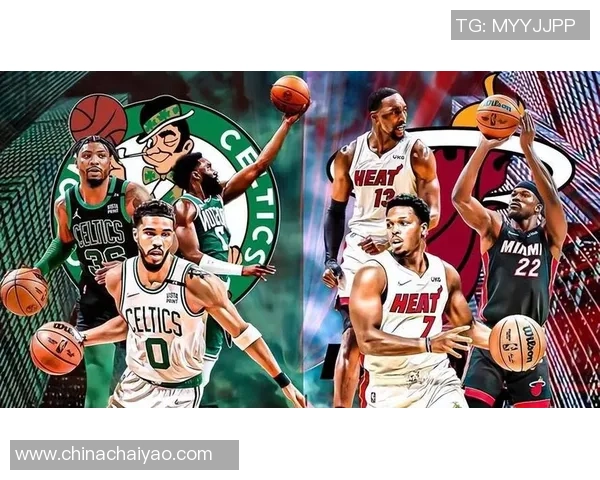 热火与凯尔特人G5第二节精彩对决回顾与分析 热火与凯尔特人G5第二节精彩对决回顾与分析